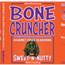 Bone Cruncher: Sweet & Nutty are Your Friends