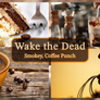 Wake the Dead: Deepen with a Smoky, Coffee Punch